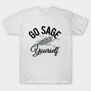 Go Sage Yourself - Funny Spiritual T-Shirt